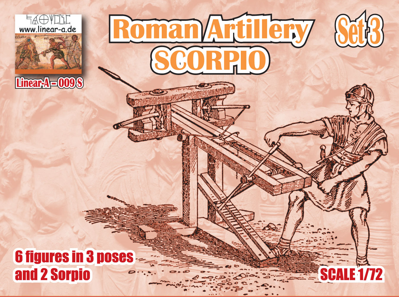 009-s LINEAR Roman Artillery Set 3 SCORPIO 1/72