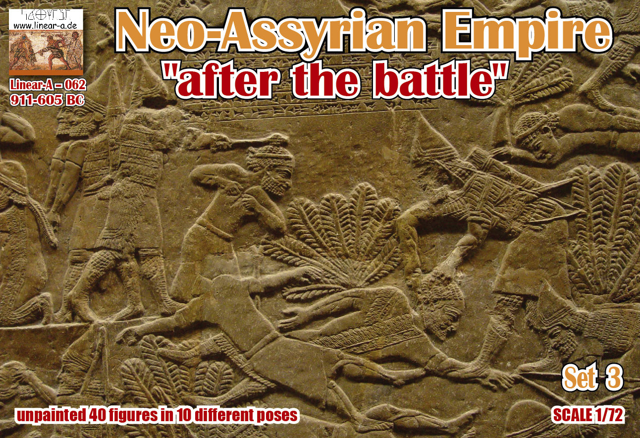 062 LINEAR Neo-Assyrian Empire Set 3 ...after the battle