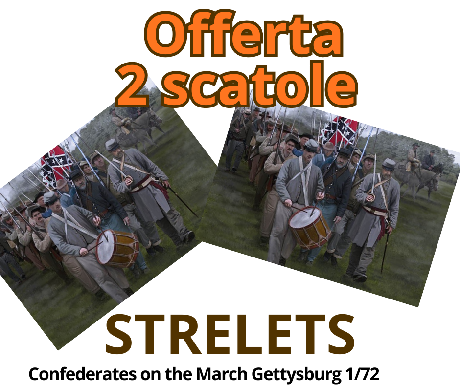 STR147n STRELETS OFFERTA 2 SCATOLE 0147 Confederates on the March Gettysburgk 1/72