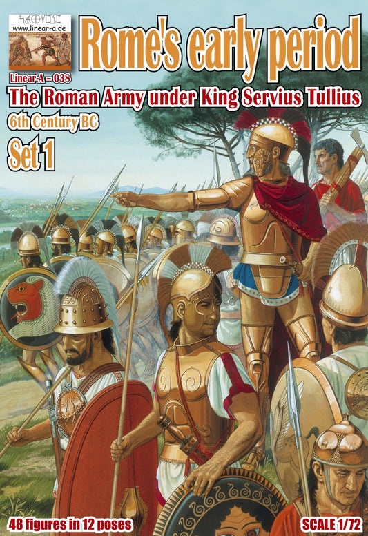 038 LINEAR  Rome s early period 6th century B.C. The Roman army under king servius tullius set 1 1/72